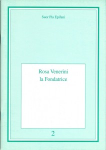 Rosa Venerini. La Fondatrice